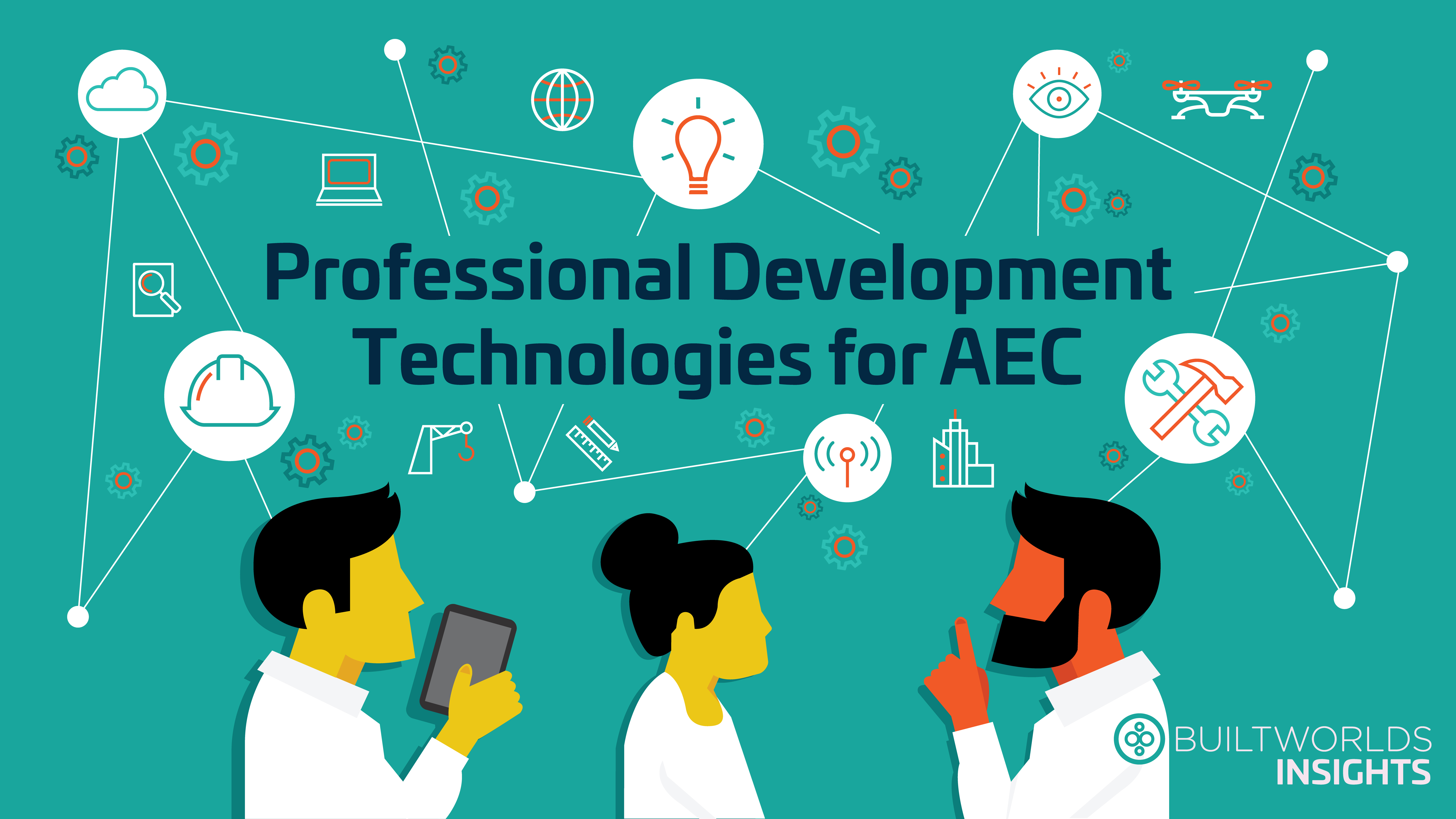 Professional Development Technologies for AEC - BuiltWorlds