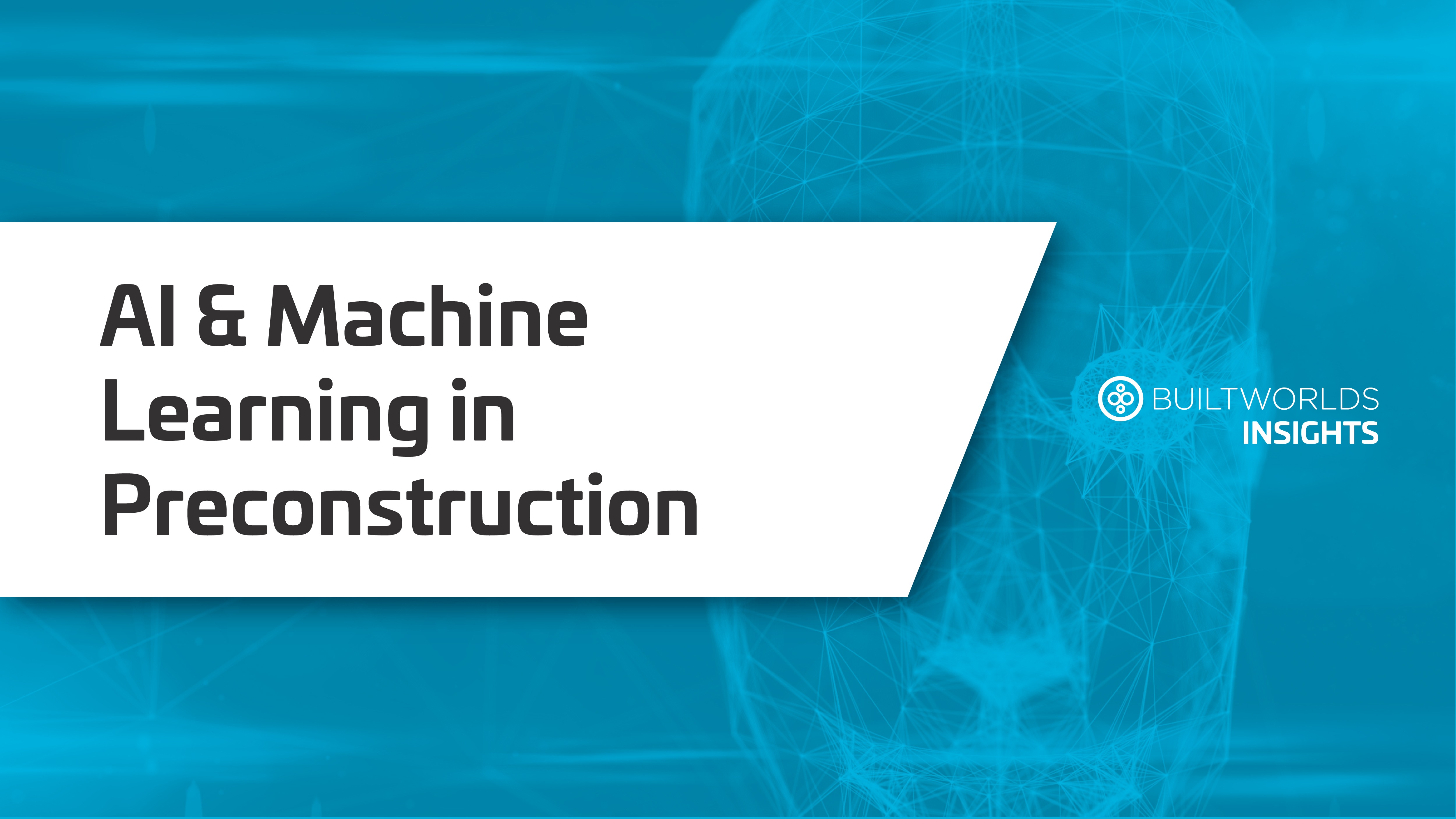 AI and Machine Learning in Preconstruction-01