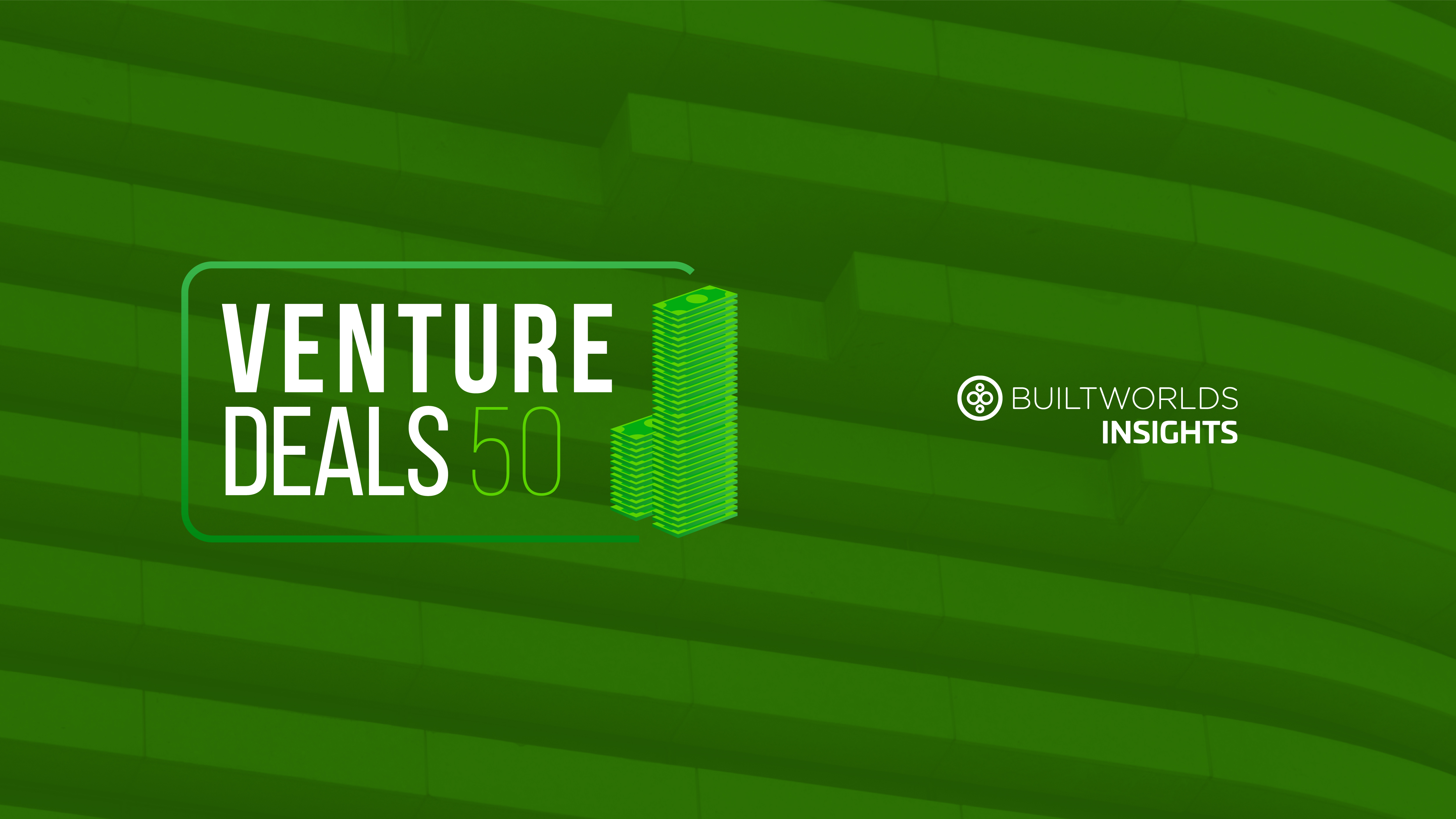 Venture Deals 50 2019 - builtworlds-02