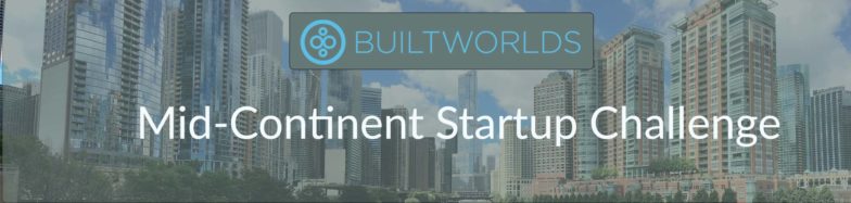 Builtworlds Mid Continent startup challenge