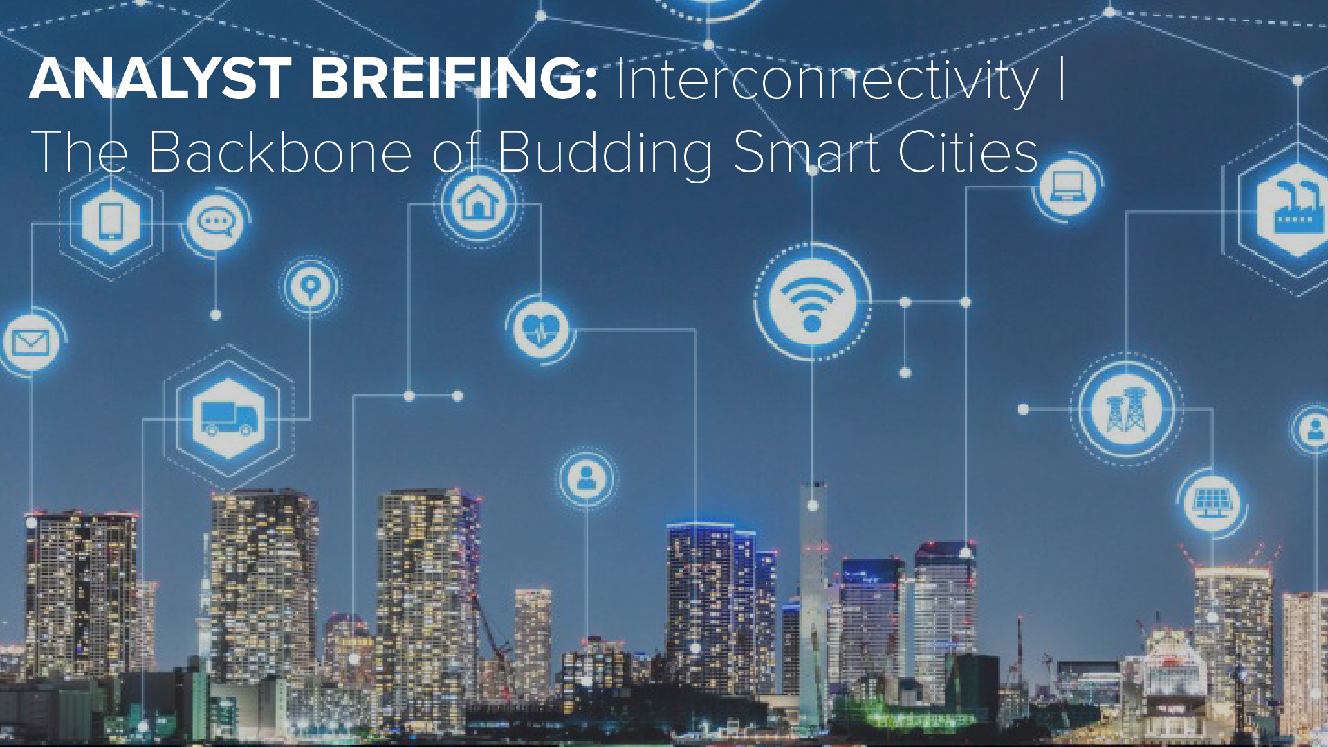 Interconnectivity: The Backbone Of Budding Smart Cities - BuiltWorlds