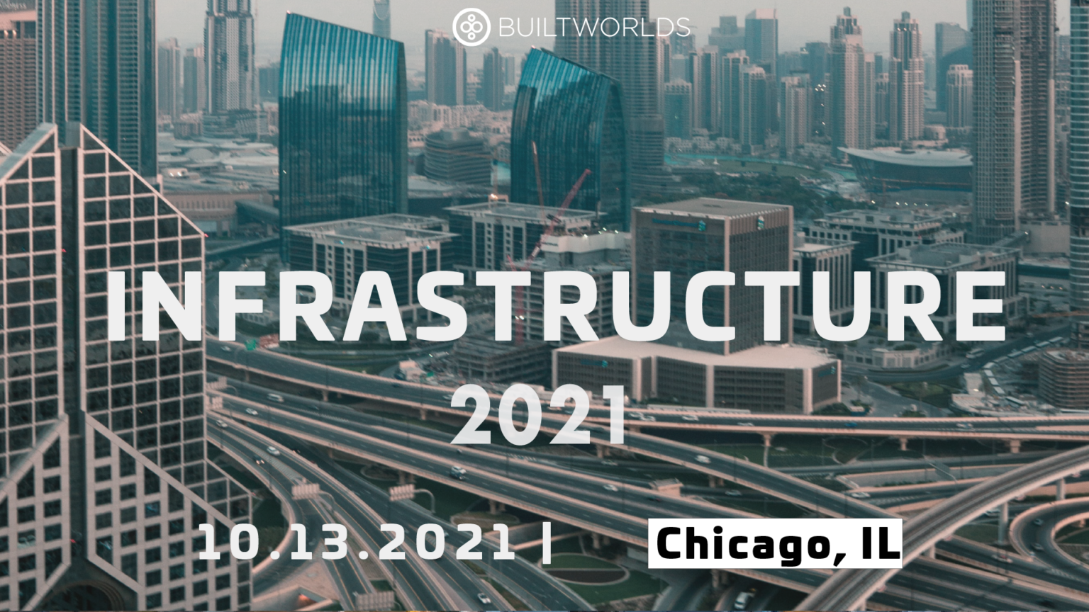 BuiltWorlds 2021 Infrastructure Tech Report - BuiltWorlds