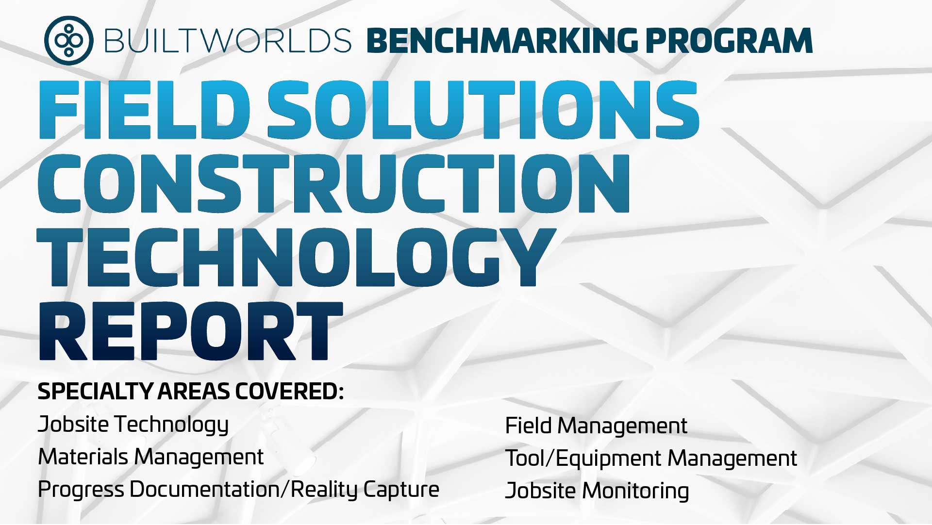 Field Solutions Construction Technology Report