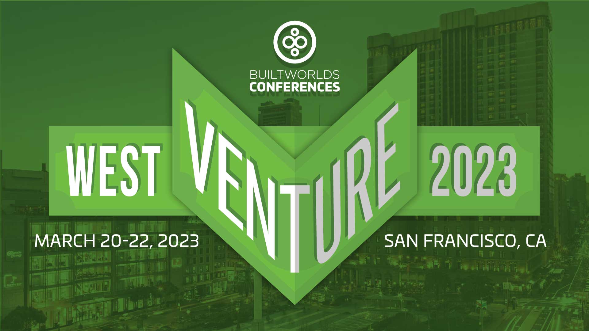 2023 Venture West Conference San Francisco BuiltWorlds