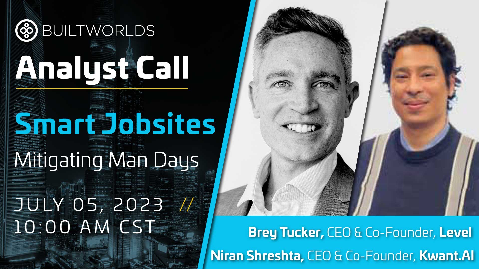 Smart Jobsites - Analyst Call - BuiltWorlds
