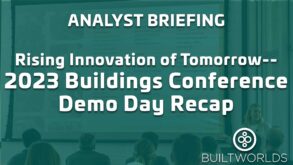 Rising Innovation of Tomorrow- 2023 Buildings Conference Demo Day Recap