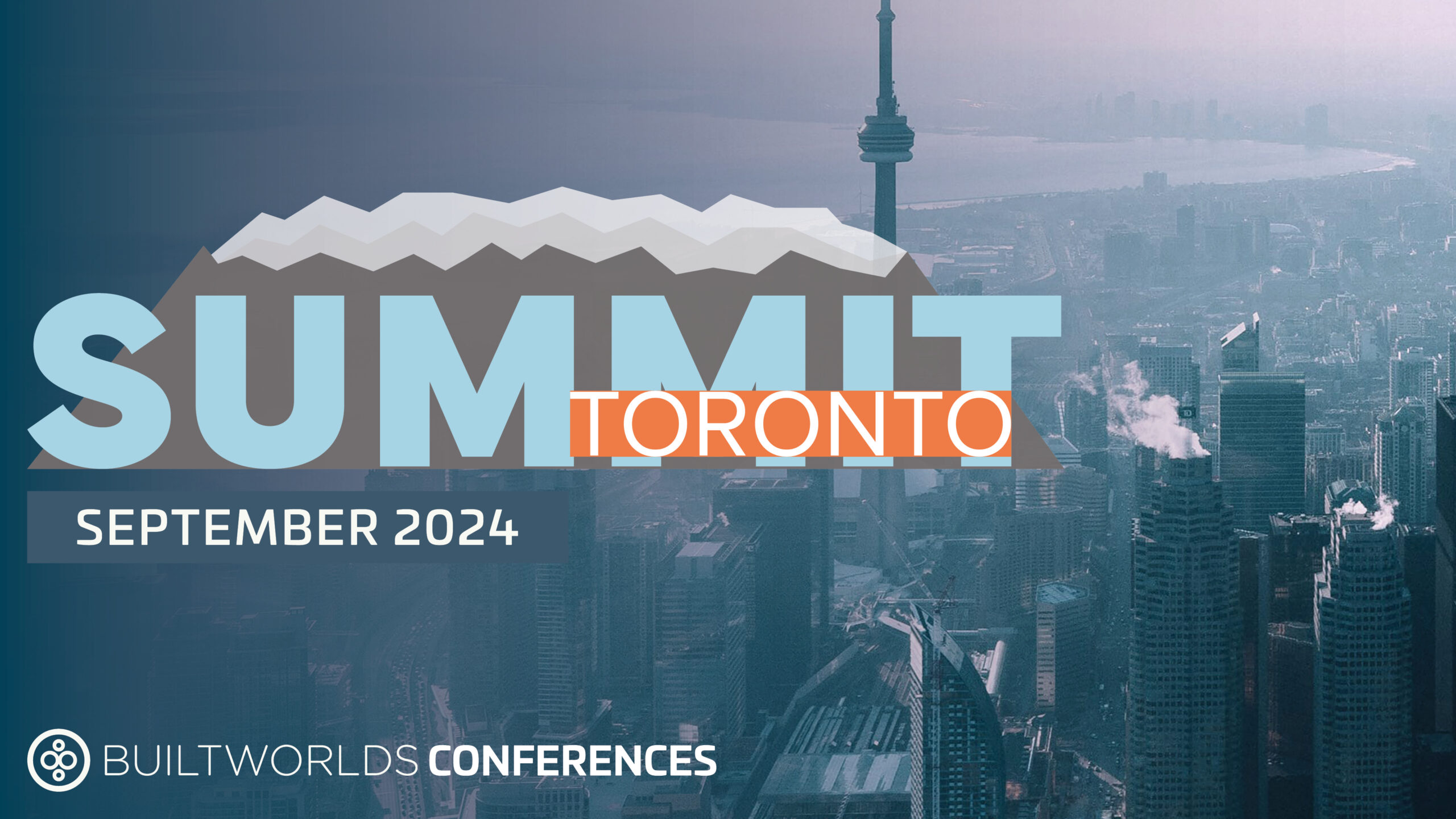 2024 Toronto Summit BuiltWorlds