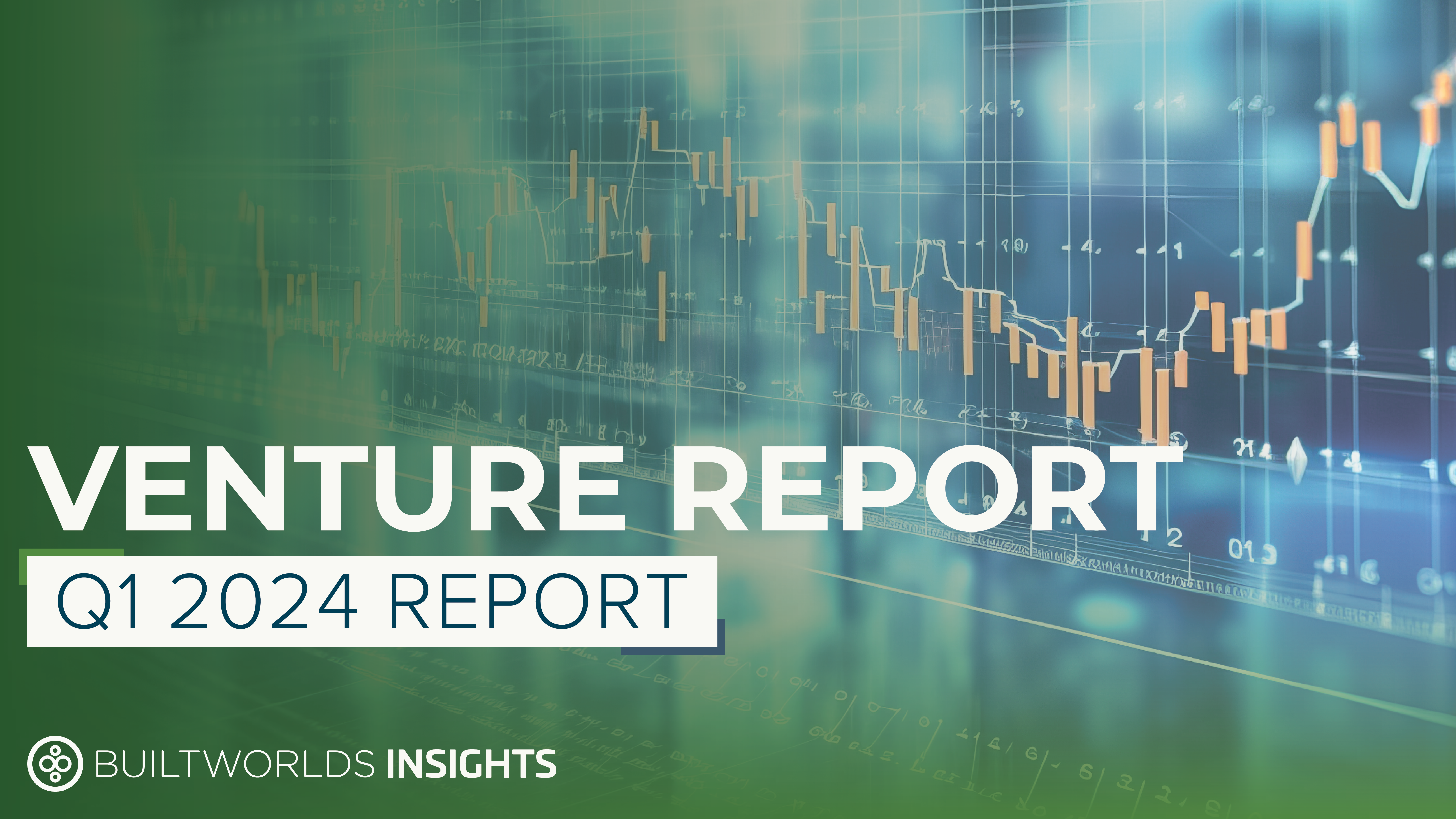 Q1 2024 Venture Report: State of the Built World Venture Market ...