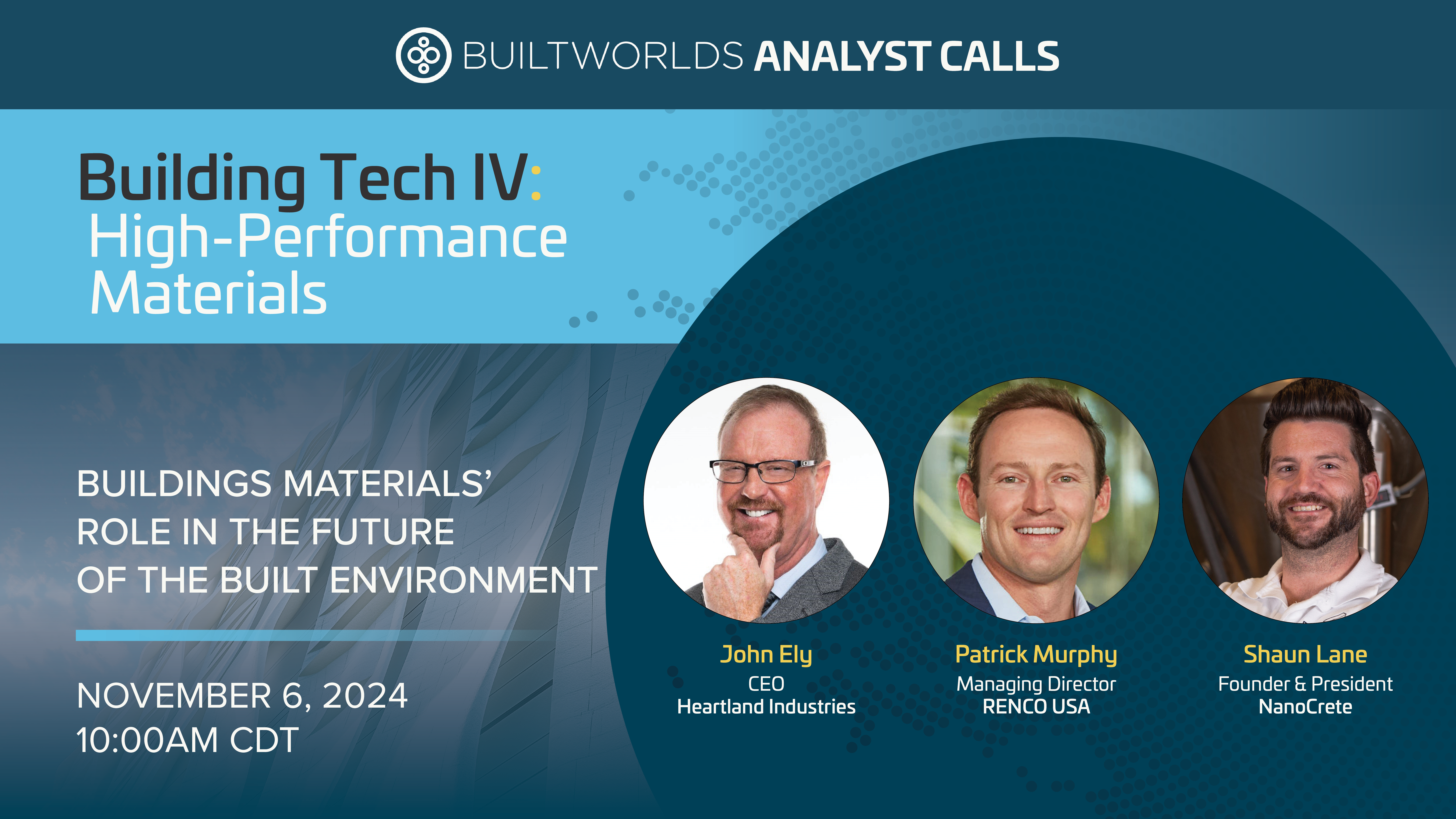 Analyst Call: Building Tech IV: High-Performance Materials - BuiltWorlds
