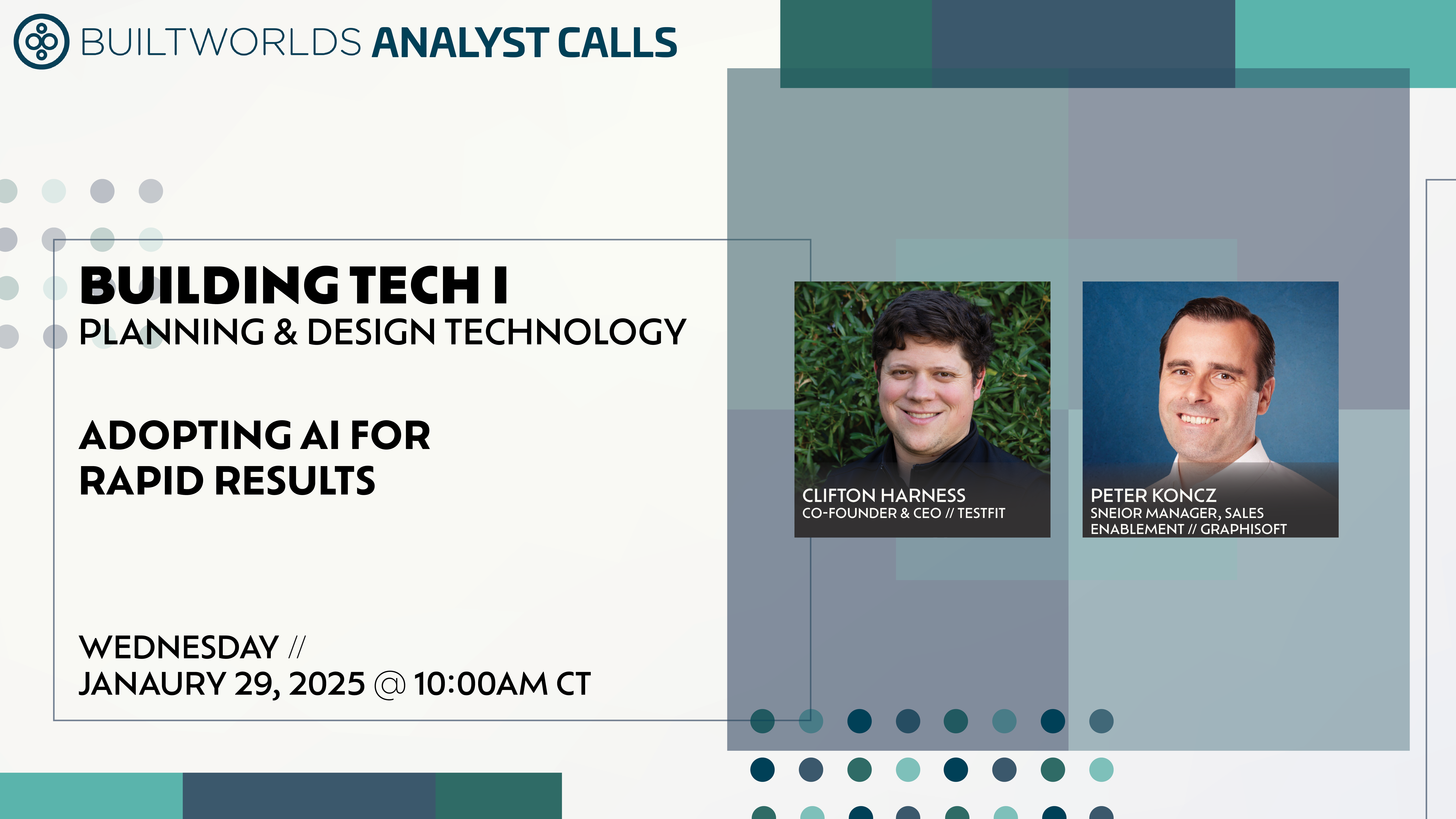 1.29.2025 - Analyst Call: Building Tech I - BuiltWorlds