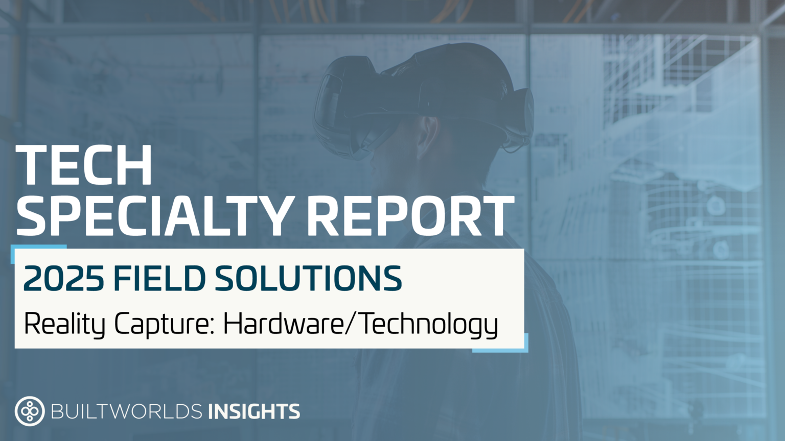 TopLists-2025FieldSolutions-TechSpecialtyandBuyersGuides-BuiltWorlds-1651591159.v110