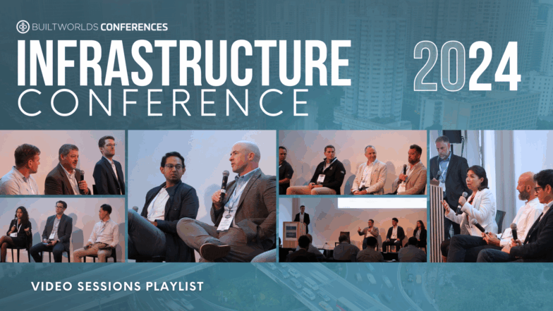 2024 Infrastructure Conference Video Sessions Playlist - BuiltWorlds