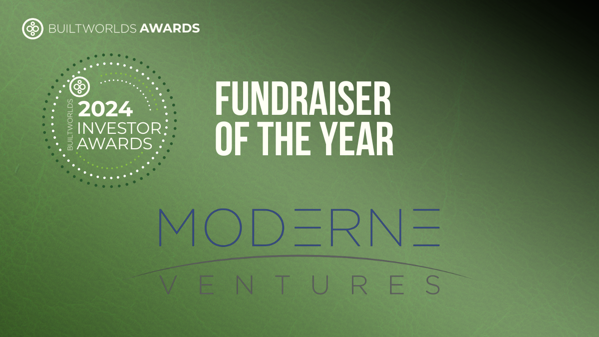 Builtworlds' fundraiser of the year moderne ventures